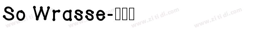 So Wrasse字体转换